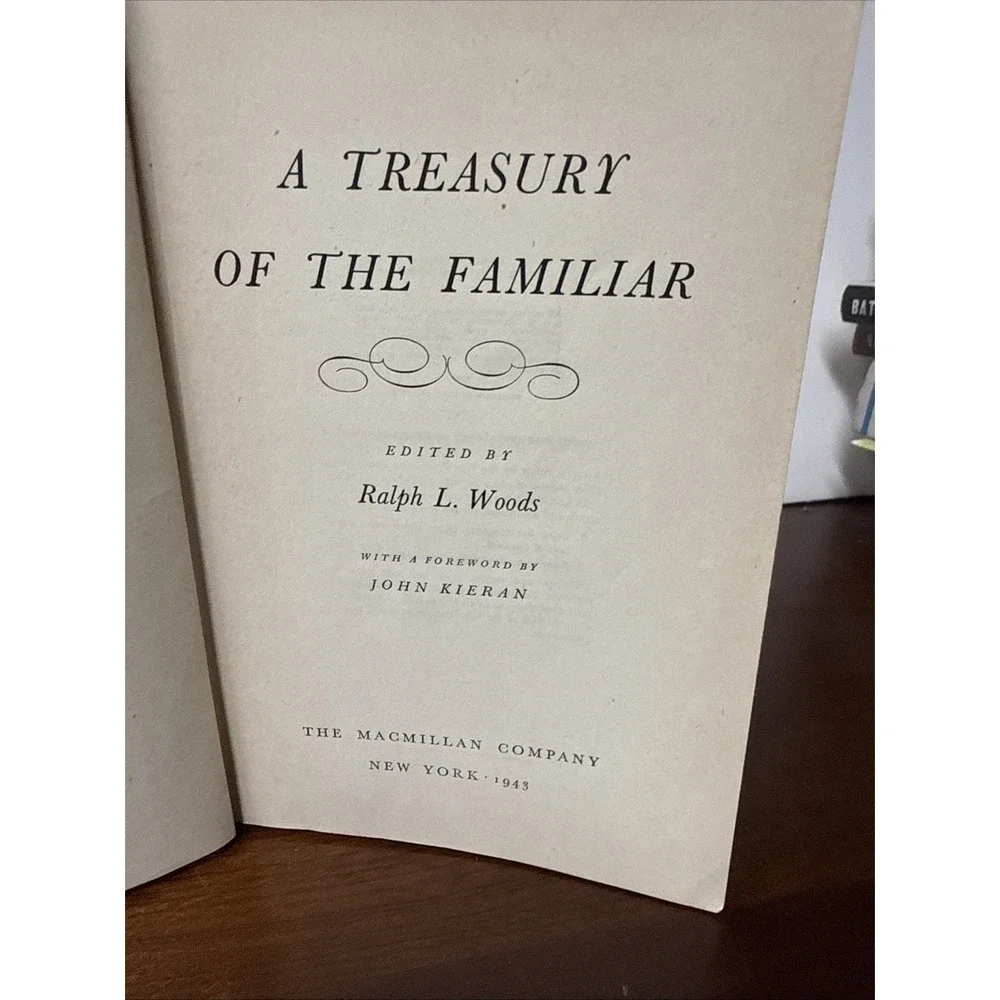Treasury of the Familiar Ralph‎ L. Woods 1943 HB